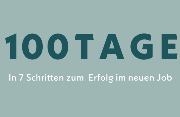 In 100 Tagen mit 7 Schritten zum Erfolg